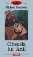 Obsesia lui Anil - Michael Ondaatje