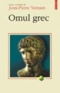 Omul grec - Jean-Pierre Vernant