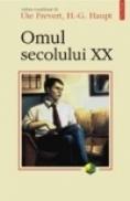Omul secolului XX - Ute Frevert, H. -G. Haupt