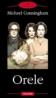 Orele - Michael Cunningham
