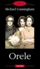 Orele - Michael Cunningham