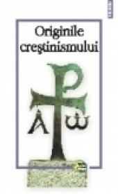 Originile crestinismului - ***