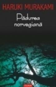 Padurea norvegiana - Haruki Murakami