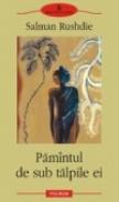 Pamintul de sub talpile ei - Salman Rushdie