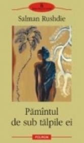 Pamintul de sub talpile ei - Salman Rushdie