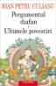 Pergamentul diafan ? Ultimele povestiri - Ioan Petru Culianu