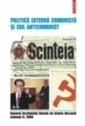 Politica externa comunista si exil anticomunist - Institutul Roman de Istorie Recenta