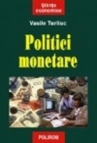 Politici monetare - Vasile Turliuc