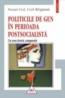 Politicile de gen in perioada postsocialista - Gail Kligman, Susan Gal