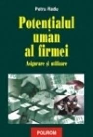 Potentialul uman al firmei. Asigurare si utilizare - Petru Radu
