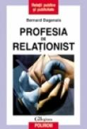 Profesia de relationist - Bernard Dagenais