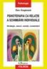 Psihoterapia ca relatie a schimbarii individuale. Strategii, cazuri, solutii, comentarii - Dan Gogleaza