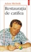 Restauratia de catifea - Adam Michnik
