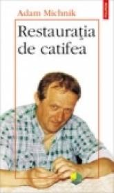 Restauratia de catifea - Adam Michnik