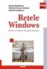 Retele Windows. Servere si clienti. Exemple practice - Adrian Munteanu, Valerica Greavu-Serban, Gabriel Cristescu