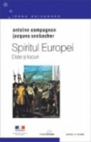 Spiritul Europei (3 vol.) - Antoine Compagnon, Jacques Seebacher