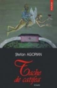 Tache de catifea - Stefan Agopian