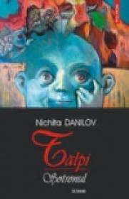 Talpi. Sotronul - Nichita Danilov