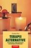 Terapii alternative. Aromaterapia, magia parfumului, cromoterapia si meloterapia - Violeta Biro