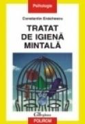 Tratat de igiena mintala - Constantin Enachescu