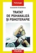 Tratat de psihanaliza si psihoterapie - Constantin Enachescu