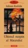 Ultimul suspin al Maurului - Salman Rushdie