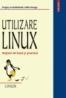 Utilizare Linux. Notiuni de baza si practica - Sabin Buraga, Dragos Acostachioaie