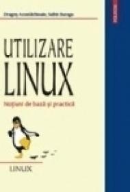 Utilizare Linux. Notiuni de baza si practica - Sabin Buraga, Dragos Acostachioaie