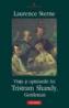 Viata si opiniunile lui Tristram Shandy, Gentleman - Laurence Sterne