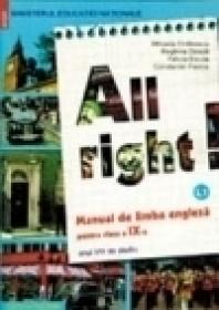 All Right. Manual de limba engleza pentru clasa a IX-a. Anul VIII de studiu - Constantin Paidos, Mihaela Chilarescu, Reghina Dascal, Felicia Ercuta