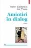 Amintiri in dialog - Ion Vianu, Matei Calinescu