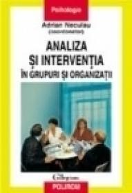 Analiza si interventia in grupuri si organizatii - Adrian Neculau