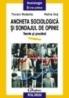Ancheta sociologica si sondajul de opinie - Traian Rotariu, Petru Ilut