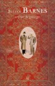 Arthur & George - Julian Barnes