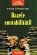 Bazele contabilitatii - Felicia Cornelia Tuta