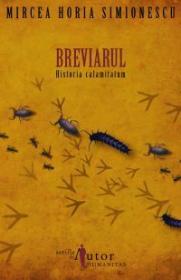 Breviarul. Historia calamitatum - Simionescu Mircea Horia