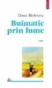 Buimatic prin lume - Dima Bicleanu