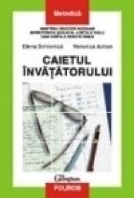 Caietul invatatorului - Elena Simionica, V. Anton