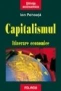 Capitalismul. Itinerare economice - Ion Pohoata