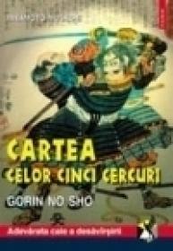 Cartea celor cinci cercuri. Gorin no sho - Miyamoto Musashi