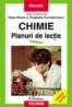 Chimie. Planuri de lectii. Clasele VII-XII - Doina Baclea, Margareta Constantinescu