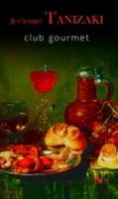 Club Gourmet - Junichiro Tanizaki