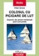 Colosul cu picioare de lut - Peter Gross