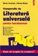 Compendiu de literatura universala pentru bacalaureat - Liliana Balan, Mona Cotofan