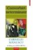 Convorbiri neterminate. Corneliu Manescu in dialog cu Lavinia Betea - Corneliu Manescu, Lavinia Betea