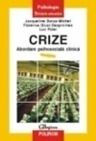 Crize. Abordare psihosociala clinica - Jacqueline Barus-Michel, Florence Giust-Desprairies