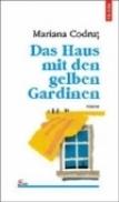 Das Haus mit den gelben Gardiren - Mariana Codrut