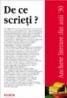 De ce scrieti? Anchete literare din anii &rsquo;30 - Victor Durnea