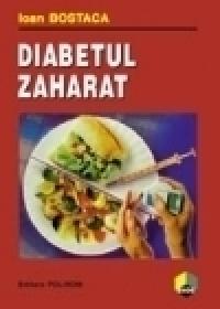 Diabetul zaharat (editia a IV-a) - Ioan Bostaca