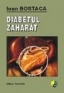 Diabetul zaharat - Ioan Bostaca